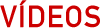 v�deos